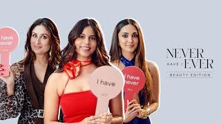 Never Have I Ever - Beauty Edition ft. Kareena Kapoor Khan Kiara Advani and Suhana Khan with Tira