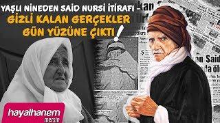 Yaşlı Nineden Said Nursî İtirafı