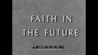 FAITH IN THE FUTURE  HISTORY OF FRUEHAUF TRAILERS  TRUCKING INDUSTRY 62604