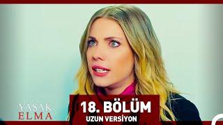 Yasak Elma 18. Bölüm Uzun Versiyon