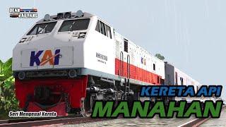 KERETA API MANAHAN  Seri Mengenal Kereta