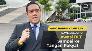 DAVE LAKSONO  AWASI BLT SAMPAI KE TANGAN RAKYAT