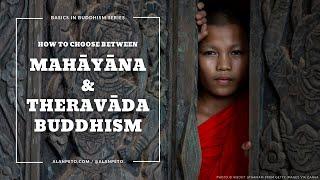 Mahayana vs Theravada Buddhism  How to Choose for Beginners