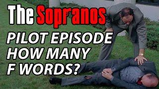 How Many F Words Are In The Pilot Episode? - Soprano Theories