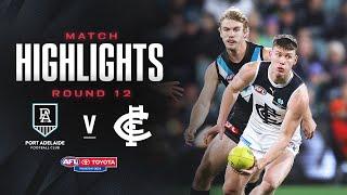 Port Adelaide v Carlton Highlights  Round 12 2024  AFL