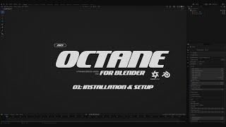 Octane for Blender Installation & Initial Setup - Chapter 01