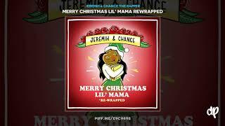 Jeremih & Chance the Rapper - Merry Christmas Lil Mama Merry Christmas Lil Mama Rewrapped