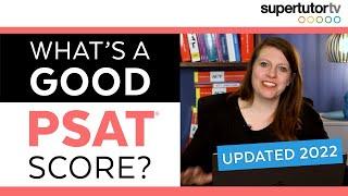 Whats a Good PSAT® Score? Updated for 2022-2023