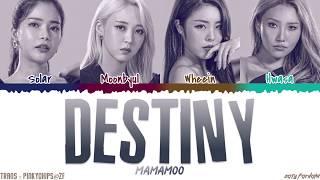 MAMAMOO - DESTINY QUEENDOM FINAL Lyrics Color Coded_Han_Rom_Eng