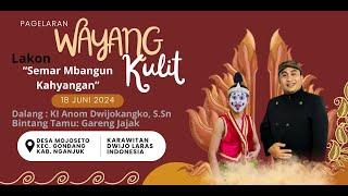 LIVE WAYANG KULIT DALANG KI ANOM DWIJOKANGKO S.Sn SEMAR MBANGUN KAHYANGAN NT. GARENG JAJAK