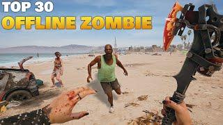 Top 30 Offline Zombie Games for AndroidiOS 2024 High Graphics