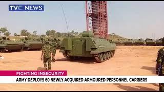 Nigerian Army Deploys 60 Newly Acquired Armoured Personnel Carriers