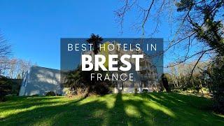 Best Hotels In Brest France Best Affordable & Luxury Options