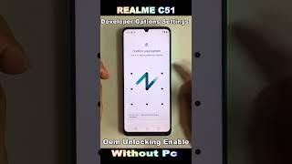 Realme C51 Me Developer Option Setting Oem Unlocking Enable  Developer Show  Developer Option On