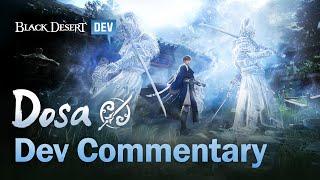 New Class Dosa - Developer Commentary  Black Desert