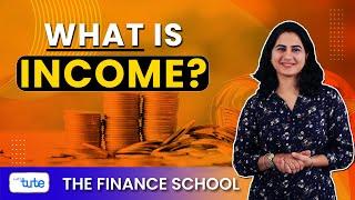 What is income ?  Types of income ?  Income explained  income  letstute 