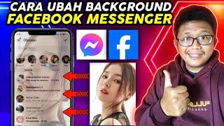 Cara Ubah Background Facebook Messenger