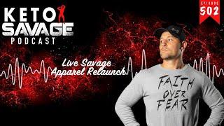 Live Savage Apparel Relaunch Podcast Ketovore