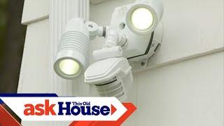 How to Install a Motion-Activated Security Light  All About Lights  Ask This Old House