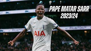 PAPE MATAR SARR BEST MOMENTS OF 202324