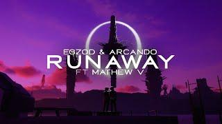 Egzod & Arcando - Runaway ft. Mathew V Official Lyric Video