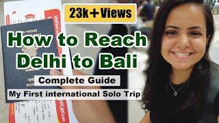 How to Reach Bali from Delhi  India to Indonesia  Budget Trip Guide  Ticket  Visa  Currency 