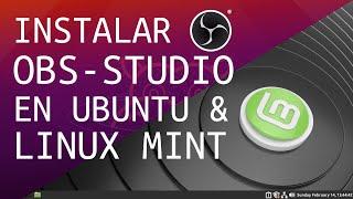 Instalar OBS Studio Oficial en ubuntu y linux mint - fácil y rápido