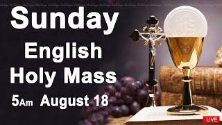 Catholic Mass Today I Daily Holy Mass I Sunday August 18 2024 I English Holy Mass I 5.00 AM