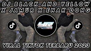 DJ BLACK AND YELLOW X JAMUR X ENAK DONG VIRAL TIK TOK TERBARU 2023  Yordan Remix Scr 