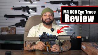 Airsoft Elite Force M4 CQB Eye Trace Review