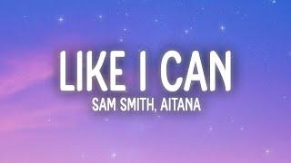 Sam Smith - Like I Can LetraLyrics ft. Aitana