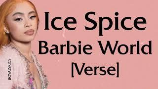 Ice Spice Aqua - Barbie World Verse - Lyrics I keep draggin her so she bald a bit