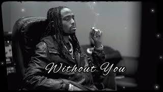 Quavo - Without You Audio