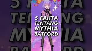 5 Fakta Mythia Batford VTuber Indonesia #vtuber #mythiabatfrod