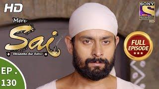 Mere Sai - Ep 130 - Full Episode - 27th  March 2018