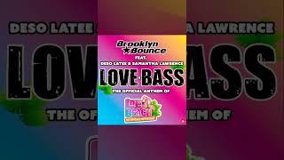 Brooklyn Bounce Ft. Deso Latee & Samantha Lawrence - #Love #Bass #futureplay #hardbass #harddance
