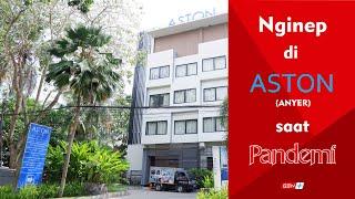 Review Hotel ASTON Anyer