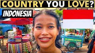 Which Country Do You LOVE The Most?  INDONESIA