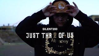 Silent200 - Just Tha 2 Of Us Official Music Video Dir By CJR