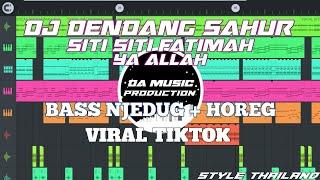 DJ DENDANG SAHUR SITI SITI FATIMAH  DA MUSIC PRODUCTION  FULL REMIX