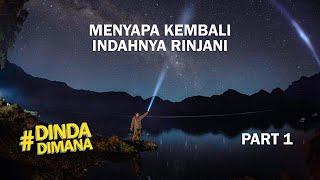 Menyapa Kembali Indahnya  Gunung Rinjani Part 1 - #DindaDimana