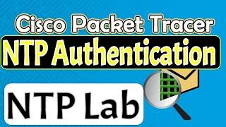 Configure and verify NTP  NTP using authentication  Cisco Packet Tracer