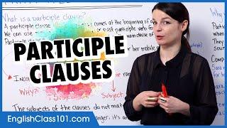 Learn English  Participle Clauses