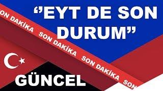 Emeklilikte yaşa takılanlar  EYT GÜNCEL De Son Durum