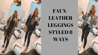 Faux Leather Leggings Styled 8 Ways  Fashion Over 40