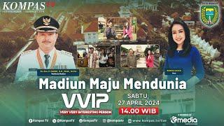 Madiun Maju Mendunia  VVIP