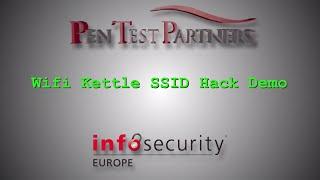 Infosecurity Europe 2015 Wifi Kettle SSID Hack Demo