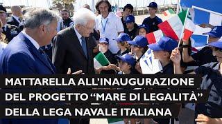 Il Presidente Mattarella allinaugurazione del progetto Lega Navale Italiana