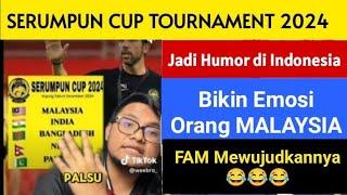 #77 Serumpun Cup Humor di Indonesia Bikin Emosi Orang Malaysia Tapi FAM Menjadikannya Nyata 