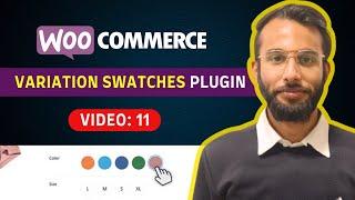 How to Use Variation Swatches For WooCommerce Plugin  WooCommerce Tutorials in Hindi 2024 FREE#11
